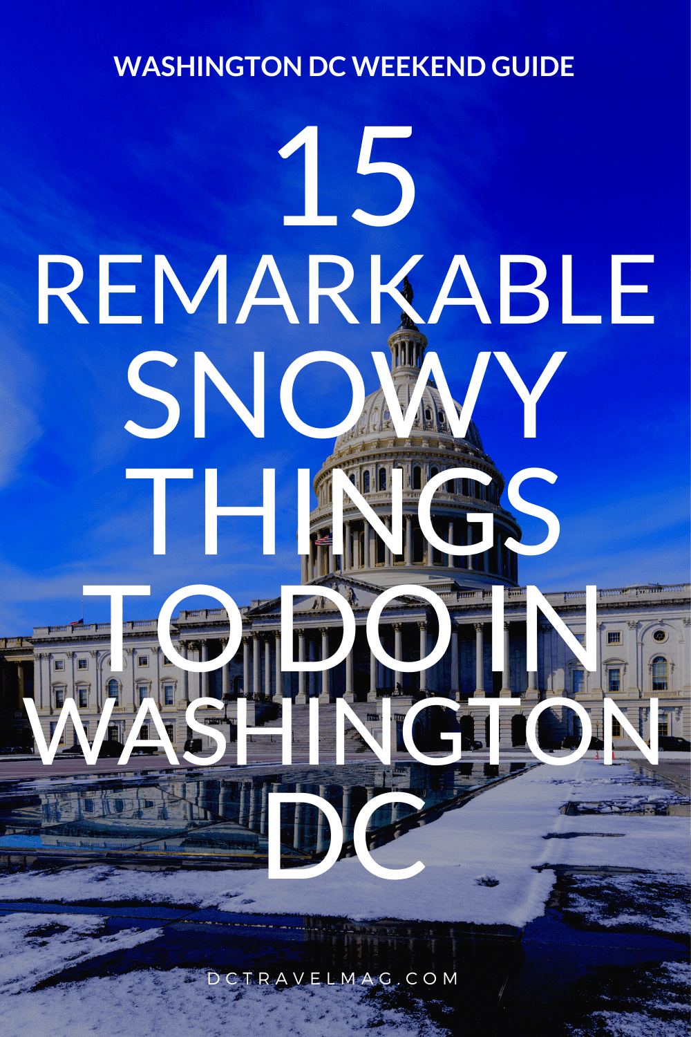 Snow Day Winter Things To Do In Washington DC