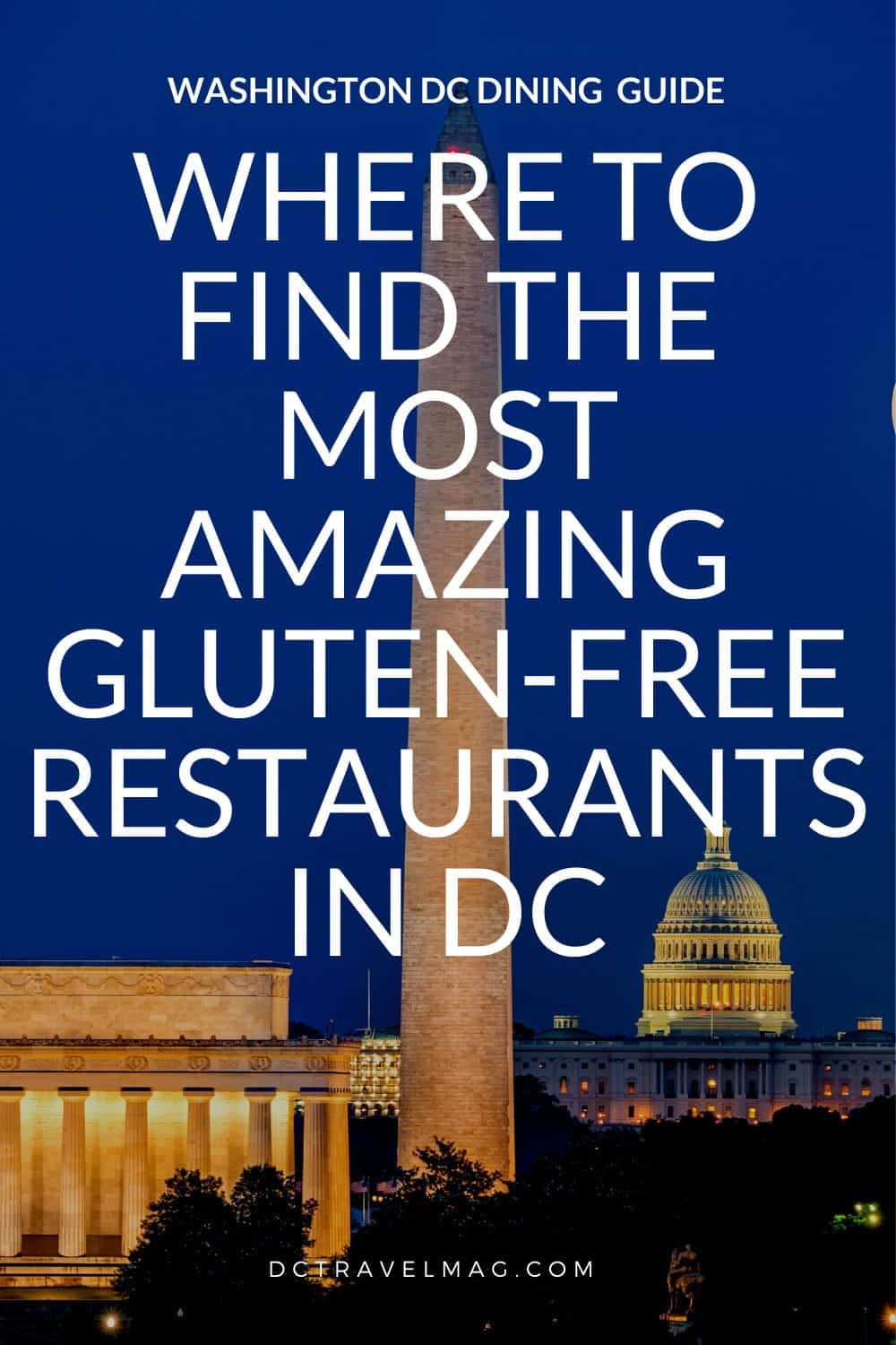 Where To Find The Most Amazing Gluten-Free Restaurants In DC- photo credit Keryn Means publisher of DCTravelMag.com